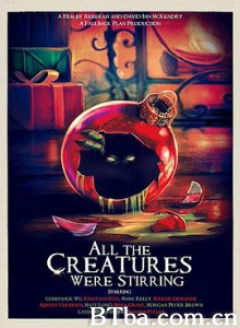 万物躁动 All the Creatures Were Stirring (2018) 1080P/720P BT磁力 迅雷网盘下载