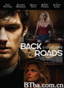 乡间路 无路可退 乡野僻径 Back Roads (2018) 1080P/720P BT磁力 迅雷网盘下载