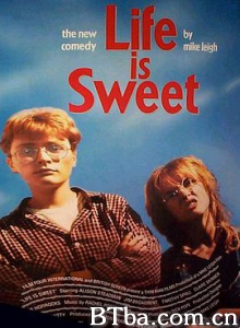 生活是甜蜜的 甜蜜生活 生活多美好 Life Is Sweet (1990) 1080P BT磁力 迅雷网盘下载
