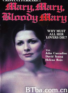 玛丽玛丽血玛丽 Mary  Mary  Bloody Mary (1978) 1080P BT磁力 迅雷网盘下载