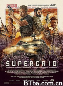 末世新途 SuperGrid (2018) 1080P/720P BT磁力 迅雷网盘下载