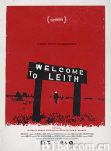 欢迎来利斯 Welcome to Leith (2015) 1080P BT磁力 迅雷网盘下载
