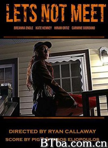不要吃肉 Lets Not Meet (2018) 1080P/720P BT磁力 迅雷网盘下载