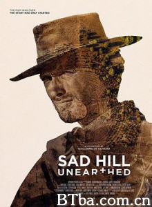 悲凉山掘墓记 Sad Hill Unearthed (2017) 1080P BT磁力 迅雷网盘下载