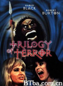 胆破心惊 恐怖三部曲 Trilogy of Terror (1975) 1080P BT磁力 迅雷网盘下载