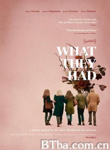 他们有什么 被遗忘的幸福(台) What They Had (2018) 1080P/720P BT磁力 迅雷网盘下载