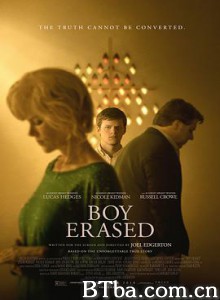 被抹去的男孩 被抹掉的男孩 Boy Erased (2018) 1080P/720P BT磁力 迅雷网盘下载