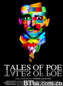 爱伦坡的故事 Tales of Poe (2014) 1080P BT磁力 迅雷网盘下载