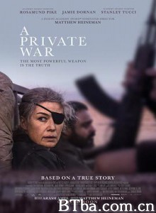 私人战争 一个人的战争 第一眼戰線(港) A Private War (2018) 1080P/720P BT磁力 迅雷网盘下载
