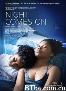 黑夜如潮 Night Comes On (2018) 1080P/720P BT磁力 迅雷网盘下载
