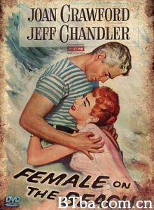 沙滩上的女人 海滩上的女人 Female on the Beach (1955) 1080P BT磁力 迅雷网盘下载