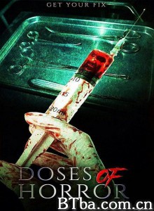 恐怖的剂量 Doses of Horror (2018) 1080P BT磁力 迅雷网盘下载