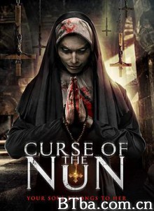 修女的诅咒 Curse of the Nun (2018) 1080P BT磁力 迅雷网盘下载