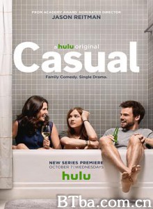 随性所欲 第一季 临时家庭 顺其自然 Casual Season 1 (2015) 1080P BT磁力 迅雷网盘下载