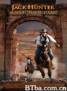 杰克·亨特 Jack Hunter and the Lost Treasure of Ugarit (2008) 1080P BT磁力 迅雷网盘下载