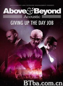 Above  and  Beyond: Giving Up the Day Job (2018) 1080P BT磁力 迅雷网盘下载