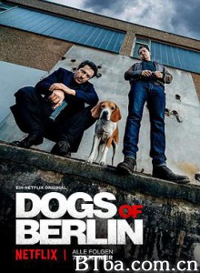 柏林之狗 柏林犬(港) 柏林百家犬(台) Dogs of Berlin (2018) 1080P BT磁力 迅雷网盘下载