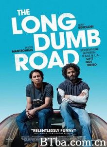 漫长的沉默之路/漫长愚蠢之路/The Long Dumb Road-720p|1080p高清bt种子下载
