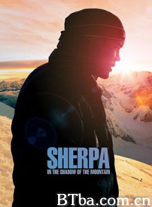 高山上的夏尔巴人 Sherpa (2015) 1080P BT磁力 迅雷网盘下载