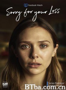 节哀顺变 第一季 Sorry for Your Loss Season 1 (2018) 1080P/720P BT磁力 迅雷网盘下载