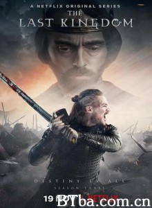 孤国春秋 第三季 The Last Kingdom Season 3 (2018) 720P BT磁力 迅雷网盘下载