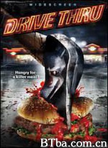 魔鬼快餐 加油站式快餐店 Thru (2007) 1080P BT磁力 迅雷网盘下载
