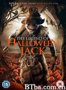 万圣节杰克的传说 The Legend of Halloween Jack (2018) 1080P BT磁力 迅雷网盘下载