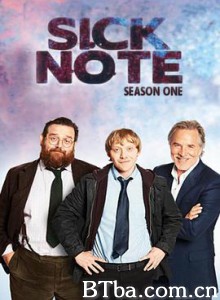 人生请病假 Sick Note (2017) 1080P BT磁力 迅雷网盘下载