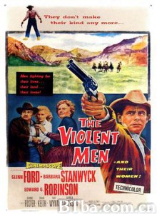草莽龙蛇 The Violent Men (1955) 1080P BT磁力 迅雷网盘下载