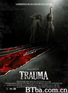 创伤 外伤 Trauma (2017) 1080P BT磁力 迅雷网盘下载
