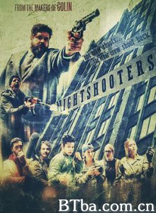 星夜杀手 Nightshooters (2018) 1080P BT磁力 迅雷网盘下载