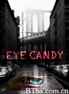 甜心陷阱 Eye Candy (2015) 720P BT磁力 迅雷网盘下载