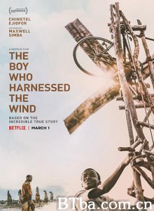 驭风男孩 The Boy Who Harnessed the Wind (2019) 1080P/720P BT磁力 迅雷网盘下载