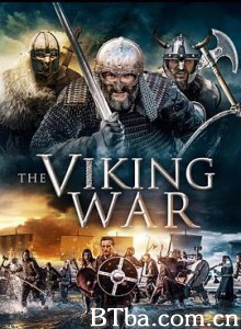 维京战争 The Viking War (2019) 1080P BT磁力 迅雷网盘下载
