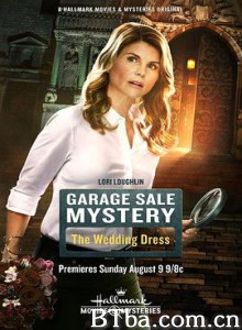车库拍卖神秘案件4：结婚礼服 Garage Sale Mystery: The Wedding Dress (2015) 1080P BT磁力 迅雷网盘下载