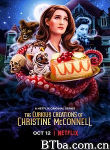 克里斯汀·麦康内尔的怪奇造物 第一季 The Curious Creations of Christine McConnell Season 1 (2018) 1080P BT磁力 迅雷网盘下载
