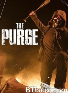 人类清除计划 第一季 The Purge Season 1 (2018) 1080P BT磁力 迅雷网盘下载