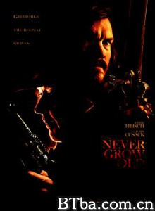 永生之地 Never Grow Old (2019) 1080P/720P BT磁力 迅雷网盘下载