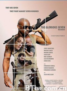 敢死七镖客/光荣七号/The Glorious Seven-720p|1080p高清bt种子下载