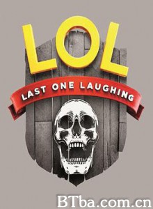 最后笑出声的人 LOL: Last One Laughing (2019) 1080P BT磁力 迅雷网盘下载