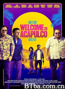 阿卡普尔科奇遇记/欢迎来到阿卡普尔科/你好阿卡普尔科/Welcome to Acapulco-720p|1080p高清bt种子下载