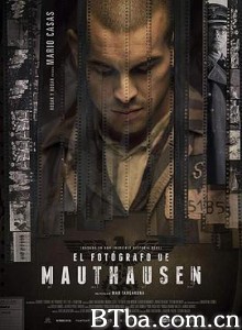 集中营里的摄影师 El fotógrafo de Mauthausen (2018) 1080P/720P BT磁力 迅雷网盘下载