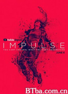 脉冲 Impulse (2018) 4K BT磁力 迅雷网盘下载