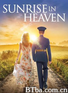 天堂日落 Sunrise in Heaven (2019) 1080P BT磁力 迅雷网盘下载