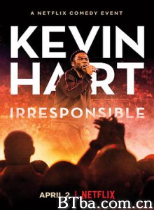 凯文·哈特：不负责任 Kevin Hart: Irresponsible (2019) 1080P BT磁力 迅雷网盘下载