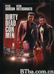 肮脏的骗子 dirty-dead-con-men (2018) 1080P BT磁力 迅雷网盘下载