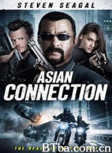 亚洲贩毒网 亚洲涉嫌 The Asian Connection (2016) 1080P BT磁力 迅雷网盘下载