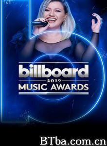 2019年美国公告牌音乐大奖颁奖典礼 2019 Billboard Music Awards (2019) 1080P/720P BT磁力 迅雷网盘下载