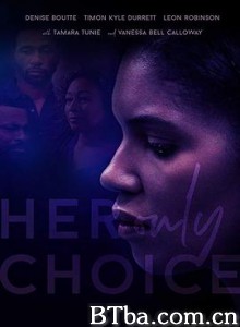 她唯一的选择 Her Only Choice (2018) 1080P/720P BT磁力 迅雷网盘下载