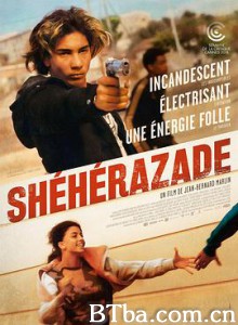 舍赫拉查德 塞埃哈萨德 Shéhérazade (2018) 1080P/720P BT磁力 迅雷网盘下载
